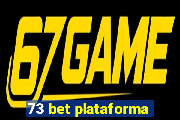 73 bet plataforma